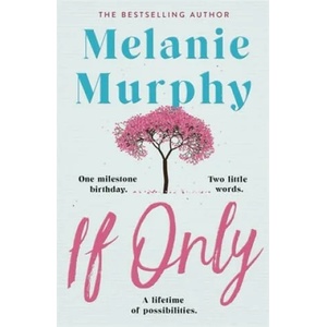 If Only | Melanie Murphy (ISBN: 9781473691797)
