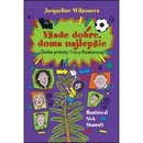 Všade dobre, doma najlepšie - Jacqueline Wilsonová