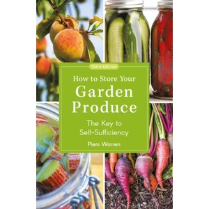 How to Store Your Garden Produce | Warren, Piers (ISBN: 9781399416573)