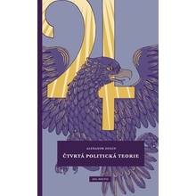 Čtvrtá politická teorie - Dugin Alexandr
