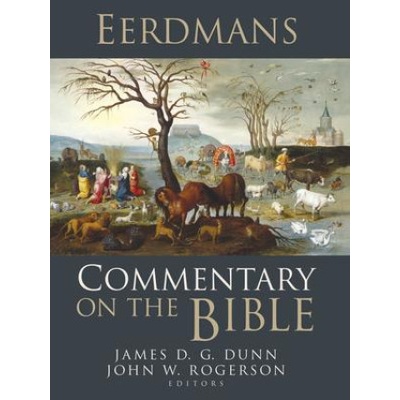 Eerdmans Commentary on the Bible | James D. G. Dunn