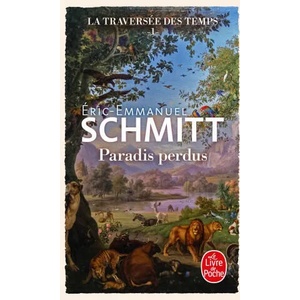 La Traversée des temps T1 - Paradis perdus | Éric-Emmanuel Schmitt (ISBN: 9782253106746)