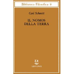 Il nomos della terra nel diritto internazionale dello Jus publicum europaeum/ | Carl Schmitt, F. Volpi, E. Castrucci (ISBN: 9788845908460)