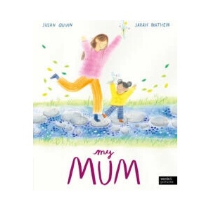 My Mum | Sarah Mathew (ISBN: 9780711296688)