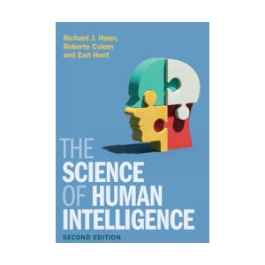 The Science of Human Intelligence | Richard J. Haier, Roberto Colom, Earl Hunt (ISBN: 9781108701969)