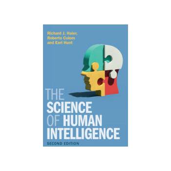 Image 1 of The Science of Human Intelligence | Richard J. Haier, Roberto Colom, Earl Hunt