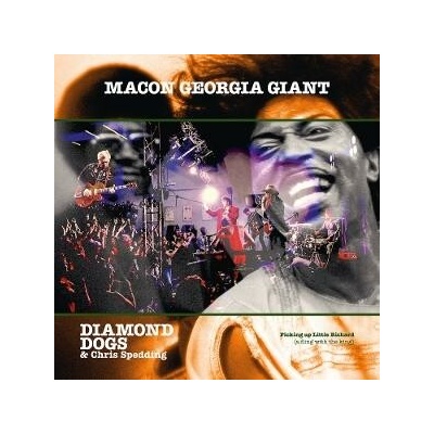 DIAMOND DOGS & SPEDDING CHRIS MACON GEORGIA GIANTS 1CD