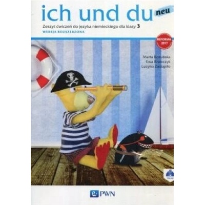 Ich und du neu. Język niemiecki. Szkoła podstawowa klasa 3. Zeszyt ćwiczeń. Wersja rozszerzona | Ewa Krawczyk, Lucyna Zastąpiło, Marta Kozubska