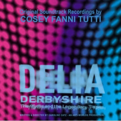 Delia Derbyshire: The Myths and the Legendary Tapes - Cosey Fanni Tutti LP