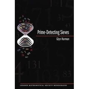 Prime-Detecting Sieves (LMS-33) | Glyn Harman (ISBN: 9780691202990)