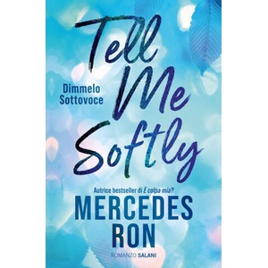 Tell me softly. Dimmelo sottovoce | Mercedes Ron (2025)