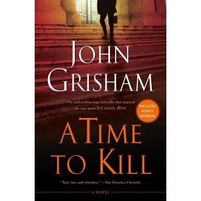 A Time to Kill - J. Grisham