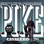 Pike Cavalero - Spring Is In The Air / Tack-Tack Boogie (7") (2844116394404)