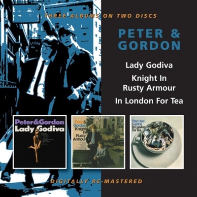 Peter & Gordon - Lady Godiva Knight In Rusty Armour In London For Tea CD