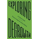 Exploring Degrowth
