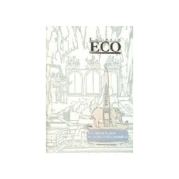 Umění a krása ve středověké estetice - Umberto Eco