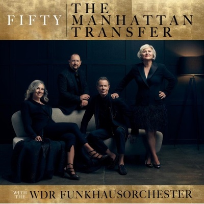 Fifty - The Manhattan Transfer with the WDR Funkhausorchester CD