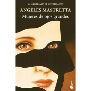 Mujeres de ojos grandes | ANGELES MASTRETTA (2025)