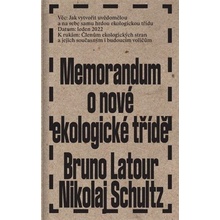 Memorandum o nové ekologické třídě - Bruno Latour