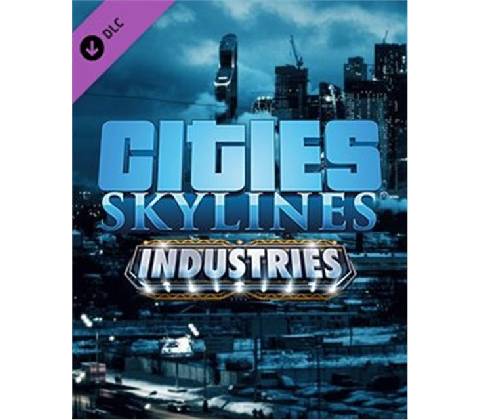 Cities: Skylines Industries