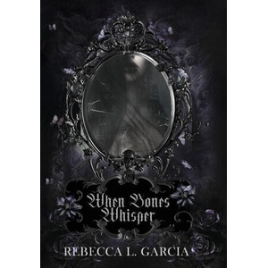 When Bones Whisper (ISBN: 9781912405886)