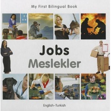 My First Bilingual Book - Jobs: English-turkish