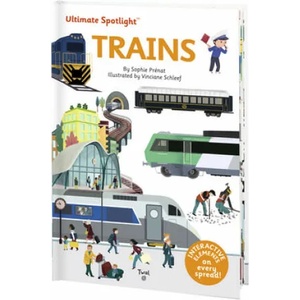 Ultimate Spotlight: Trains | Sophie Prenat, Vinciane Schleef (ISBN: 9791036313585)