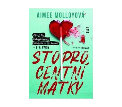 Stoprocentní matky