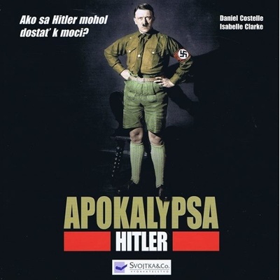 Apokalypsa - Hitler - Costelle Daniel, Clarke Isabelle