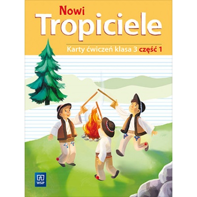 Nowi Tropiciele SP 3 ćwiczenia cz.1 WSiP