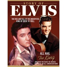 Story of Elvis: The Rise and Fall of the Undisputed King of Rock 'n' Roll Peel DanPaperback