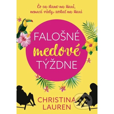 Falošné medové týždne - Christine Lauren