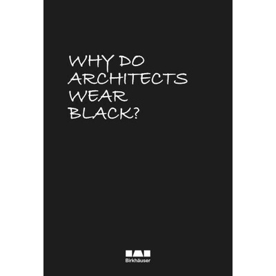 Why Do Architects Wear Black?