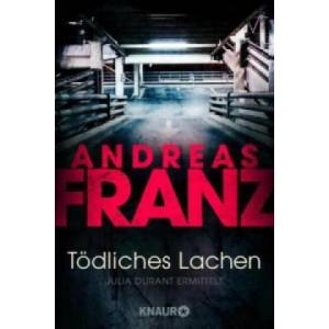 Tödliches Lachen | Andreas Franz (2006)