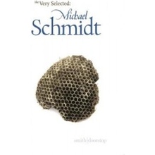 Very Selected: Michael Schmidt Schmidt MichaelPaperback