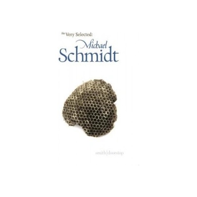 Very Selected: Michael Schmidt Schmidt MichaelPaperback