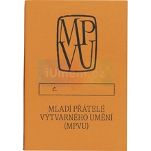 Mladí přátelé výtvarného umění 1960–1995 | Marika Svobodová, Jana Vránová