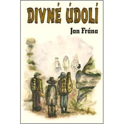 Divné údolí - Frána Jan