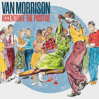 Morrison Van - Accentuate the Positive / Digisleeve CD