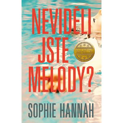 Neviděli jste Melody? - Sophie Hannah