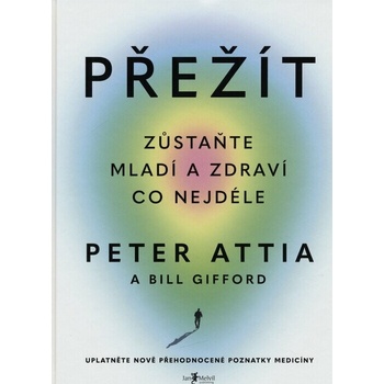 Přežít - Peter Attia