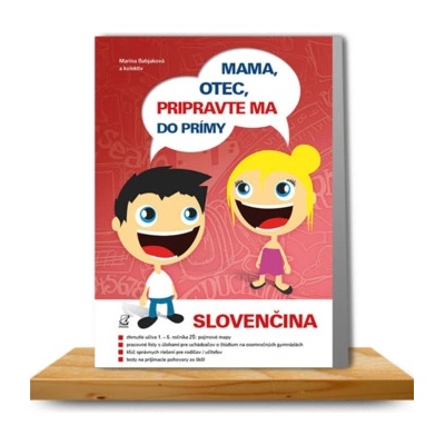Mama, otec, pripravte ma do prímy: slovenčina Marína Babjáková