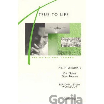 True to Life - Pre-intermediate - S. Slater, S. Haines