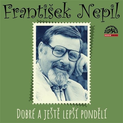 Dobré a ještě lepší pondělí - Nepil František