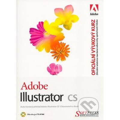 Adobe Illustrator CS – oficiální výukový kurz Adobe Creative Team