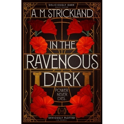 In the Ravenous Dark Strickland A.M.