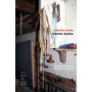 Interior Tools Interior Tactics | Edward Hollis, Andrew Milligan, Drew Plunkett (2011)