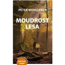 Moudrost lesa - Peter Wohlleben