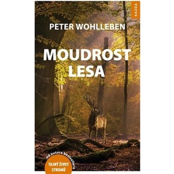 Moudrost lesa - Peter Wohlleben