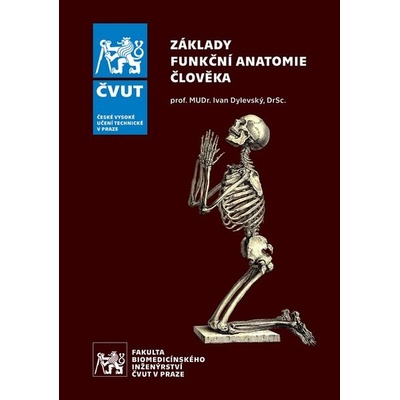 Základy funkční anatomie člověka - Ivan Dylevský